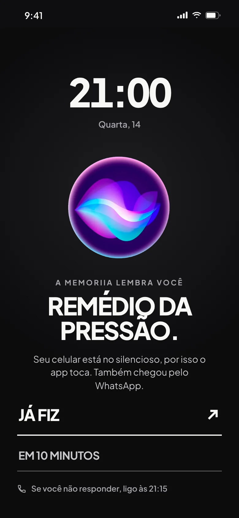 O alarme do remédio da pressão, às 21:00